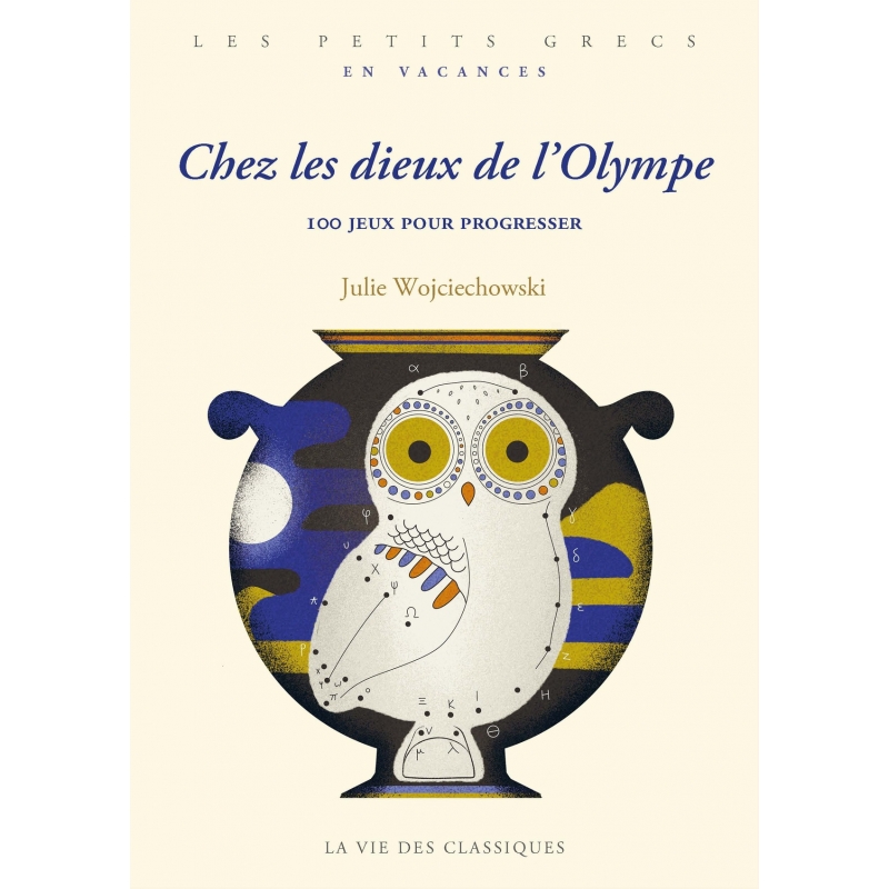 Chez les Dieux de l'Olympe. 100 jeux pour progresser