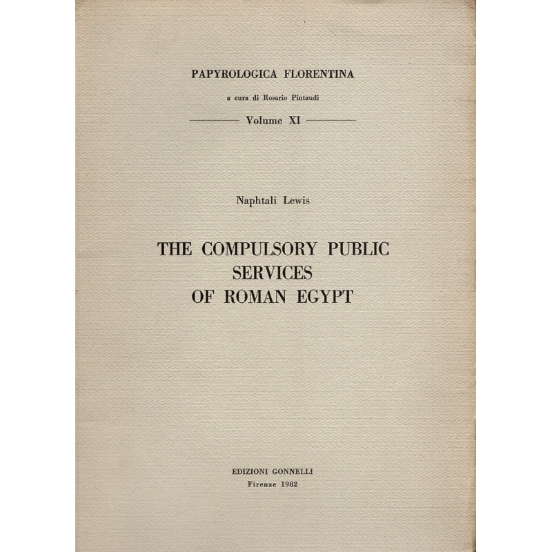 The Compulsory Public Services of Roman Egypt - vol. XI