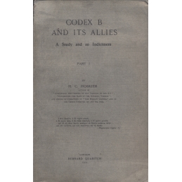 Codex B and its allies. A Study and Indictment. Part I