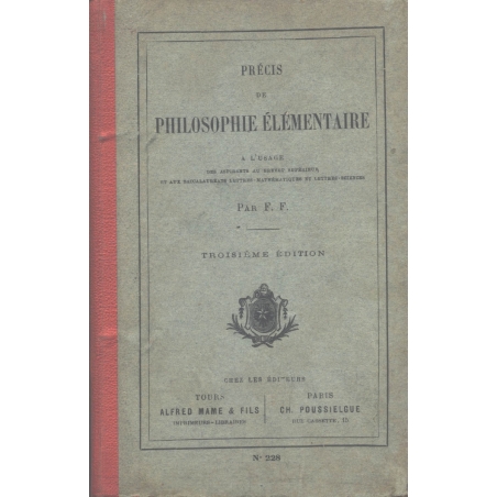 Précis De Philosophie élémentaire. Psychologie. Logique. Théodicée ...